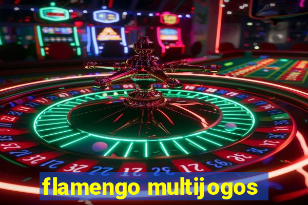 flamengo multijogos